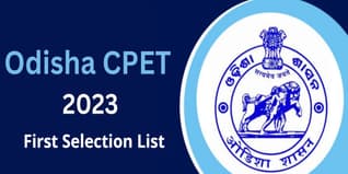 Odisha CPET First Selection List 2023 Out: Check the Seat Allotment, Freeze/Float Options Here